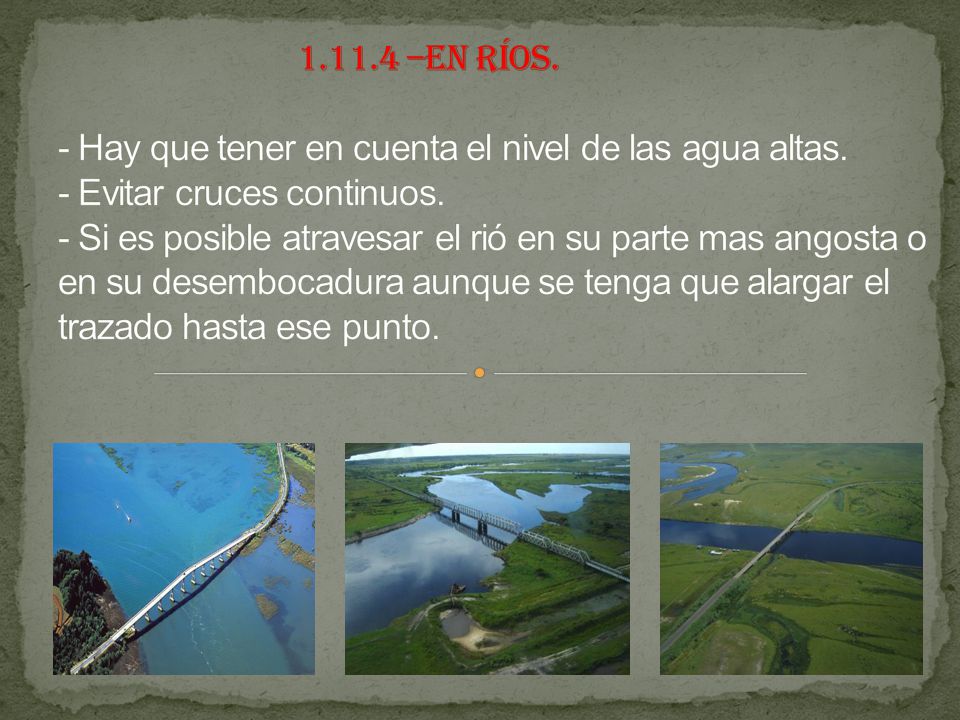 –en ríos. - Hay que tener en cuenta el nivel de las agua altas.