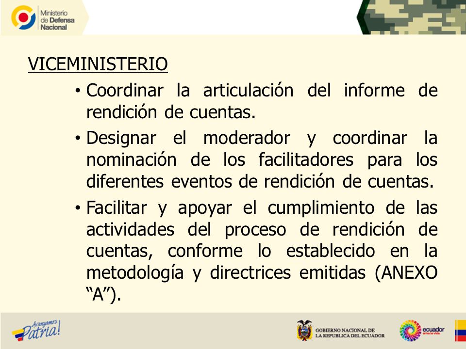 VICEMINISTERIO Coordinar la articulación del informe de rendición de cuentas.