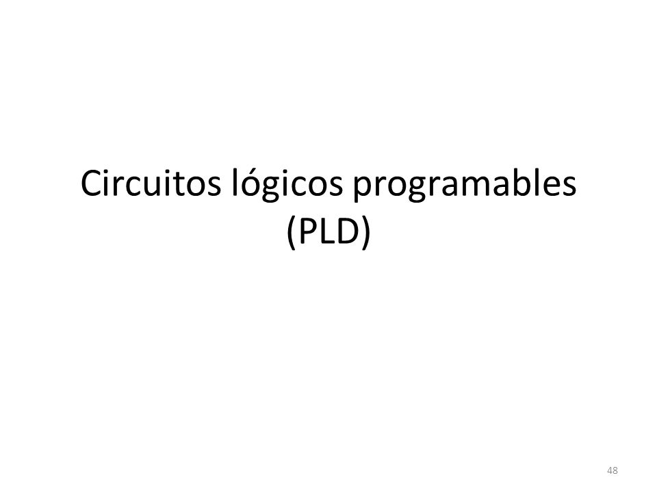Circuitos lógicos programables (PLD)