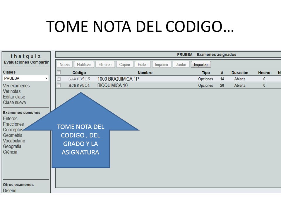 TOME NOTA DEL CODIGO , DEL GRADO Y LA ASIGNATURA