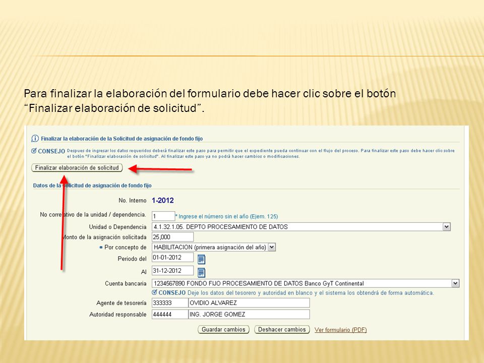 Para finalizar la elaboración del formulario debe hacer clic sobre el botón