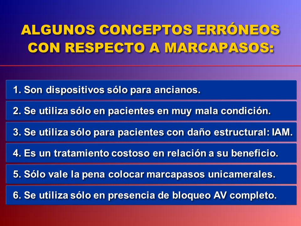 ALGUNOS CONCEPTOS ERRÓNEOS CON RESPECTO A MARCAPASOS:
