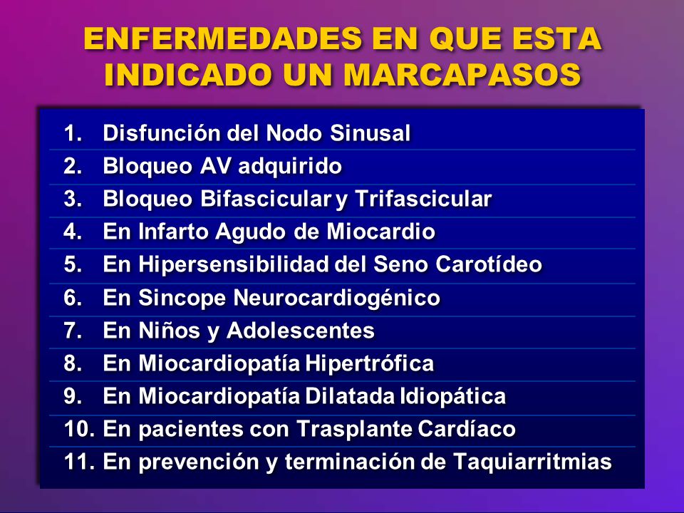 ENFERMEDADES EN QUE ESTA INDICADO UN MARCAPASOS