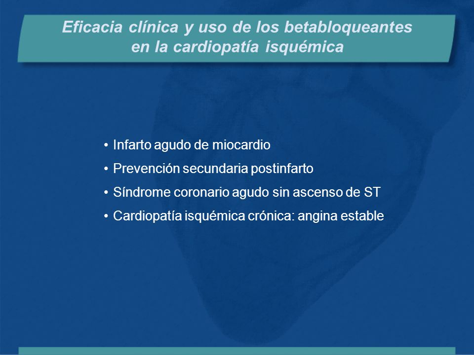 Eficacia clínica y uso de los betabloqueantes en la cardiopatía isquémica