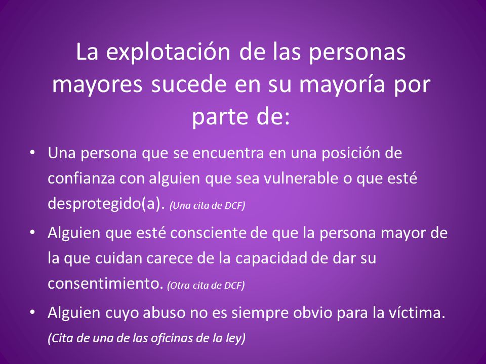 La explotación de las personas mayores sucede en su mayoría por parte de: