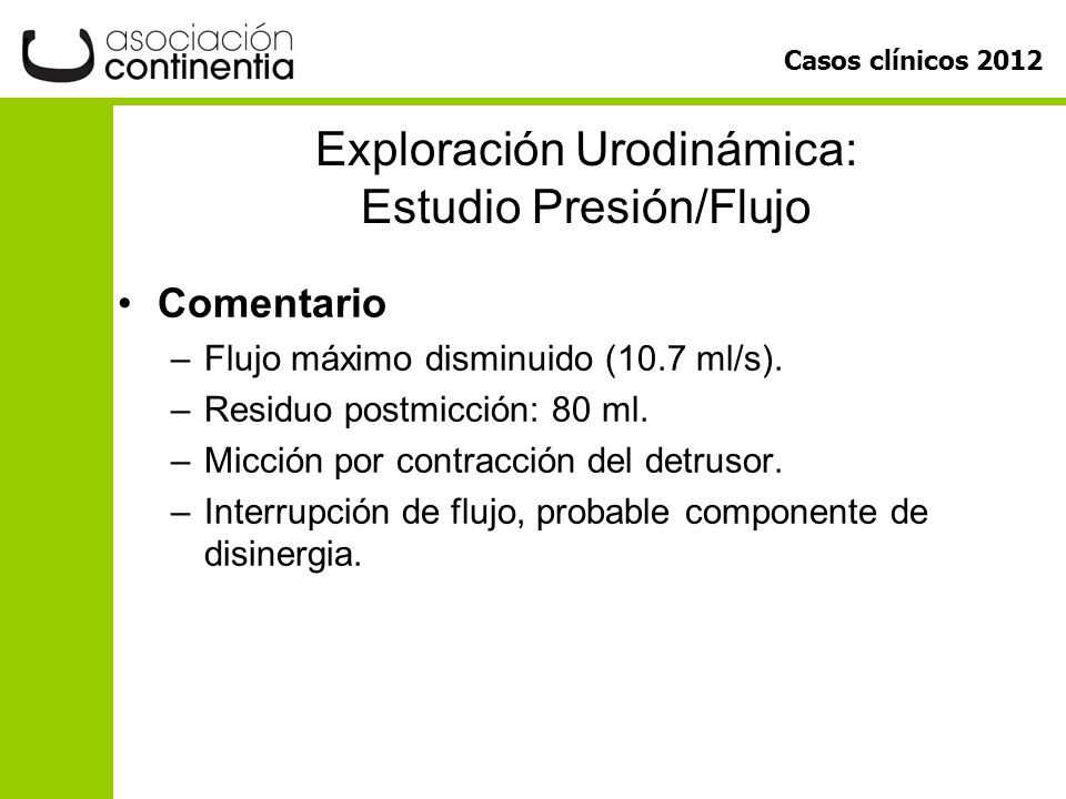 Exploración Urodinámica: Estudio Presión/Flujo