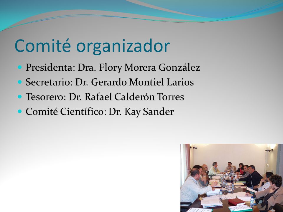 Comité organizador Presidenta: Dra. Flory Morera González