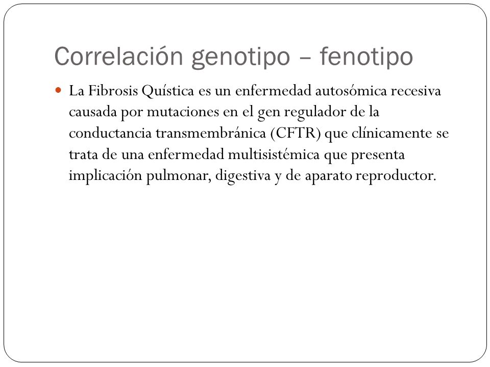 Correlación genotipo – fenotipo