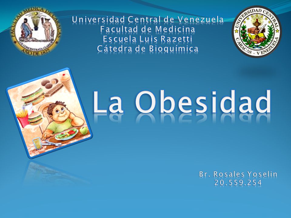 Universidad Central de Venezuela Facultad de Medicina Escuela Luis Razetti Cátedra de Bioquímica