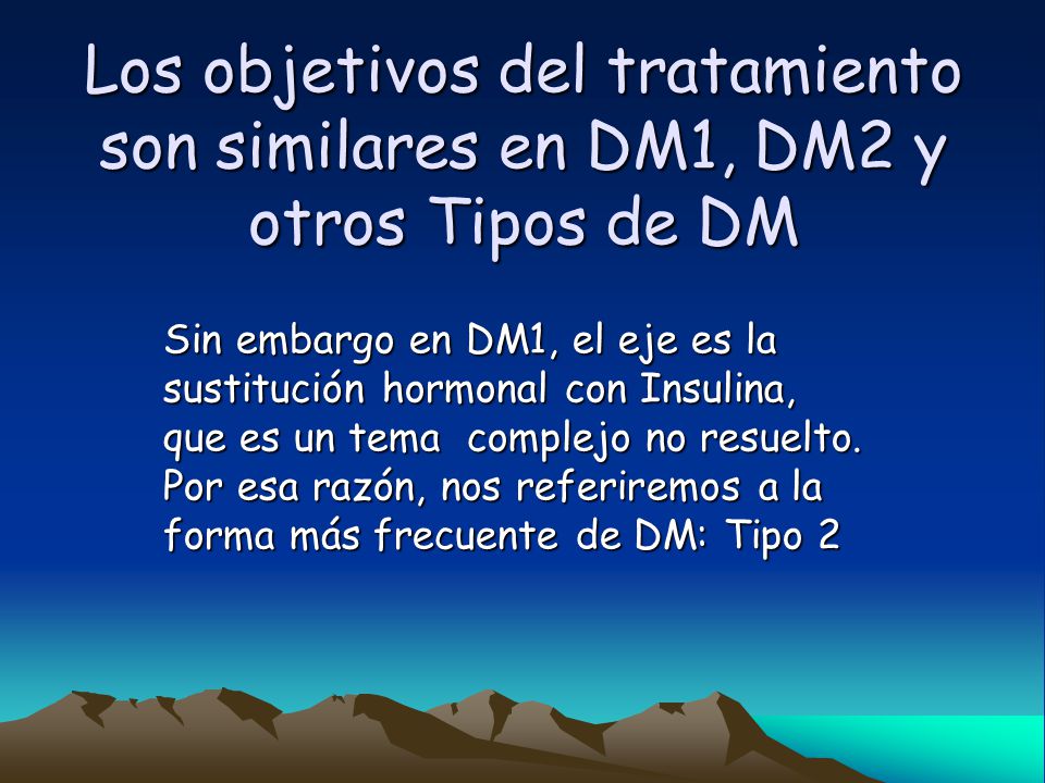 Los objetivos del tratamiento son similares en DM1, DM2 y otros Tipos de DM
