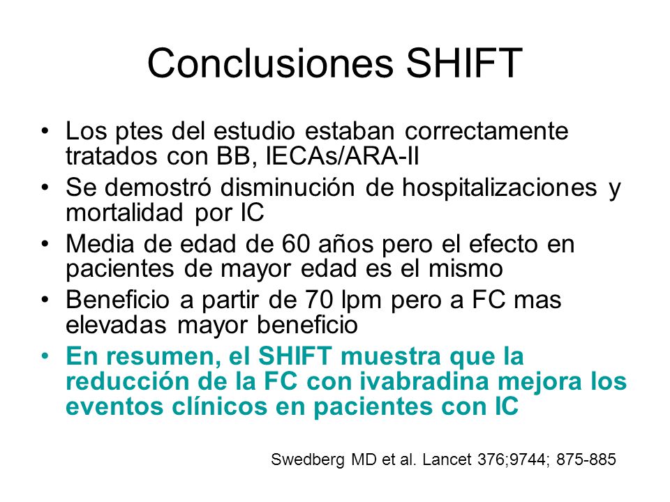 Conclusiones SHIFT Los ptes del estudio estaban correctamente tratados con BB, IECAs/ARA-II.