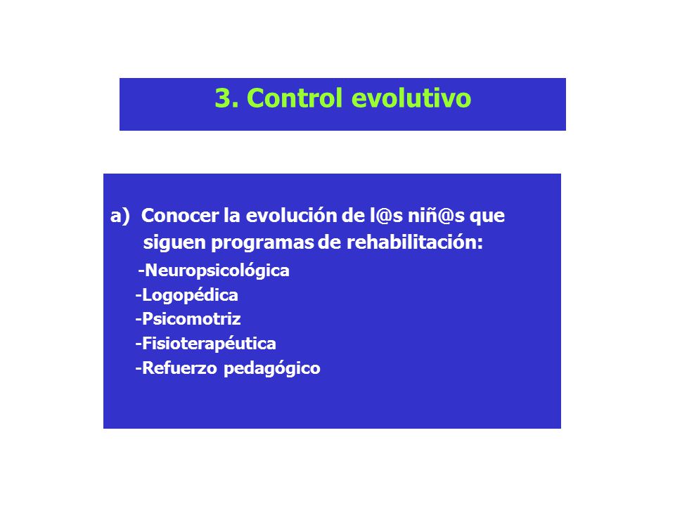 3. Control evolutivo a) Conocer la evolución de  que