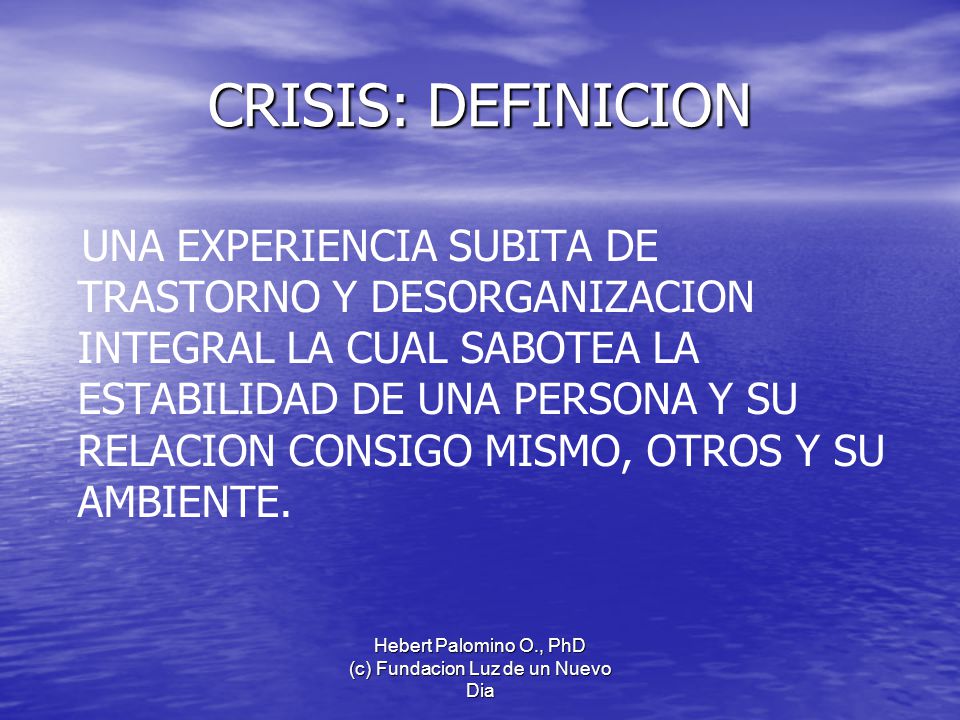 Hebert Palomino O., PhD (c) Fundacion Luz de un Nuevo Dia