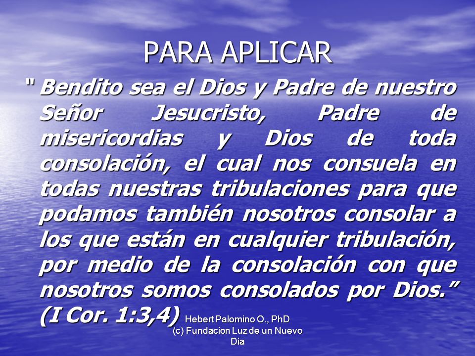 Hebert Palomino O., PhD (c) Fundacion Luz de un Nuevo Dia