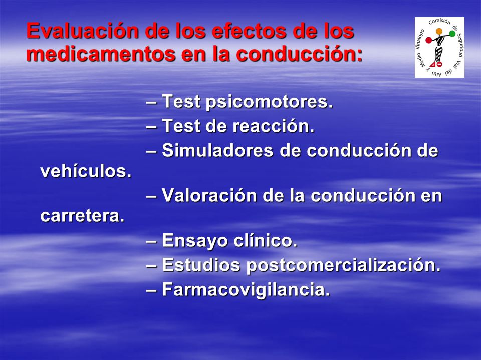 Evaluación de los efectos de los medicamentos en la conducción: