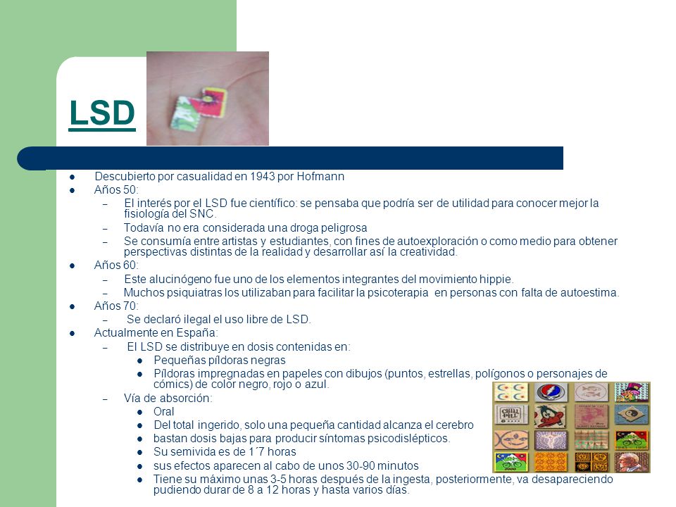 LSD Descubierto por casualidad en 1943 por Hofmann Años 50: