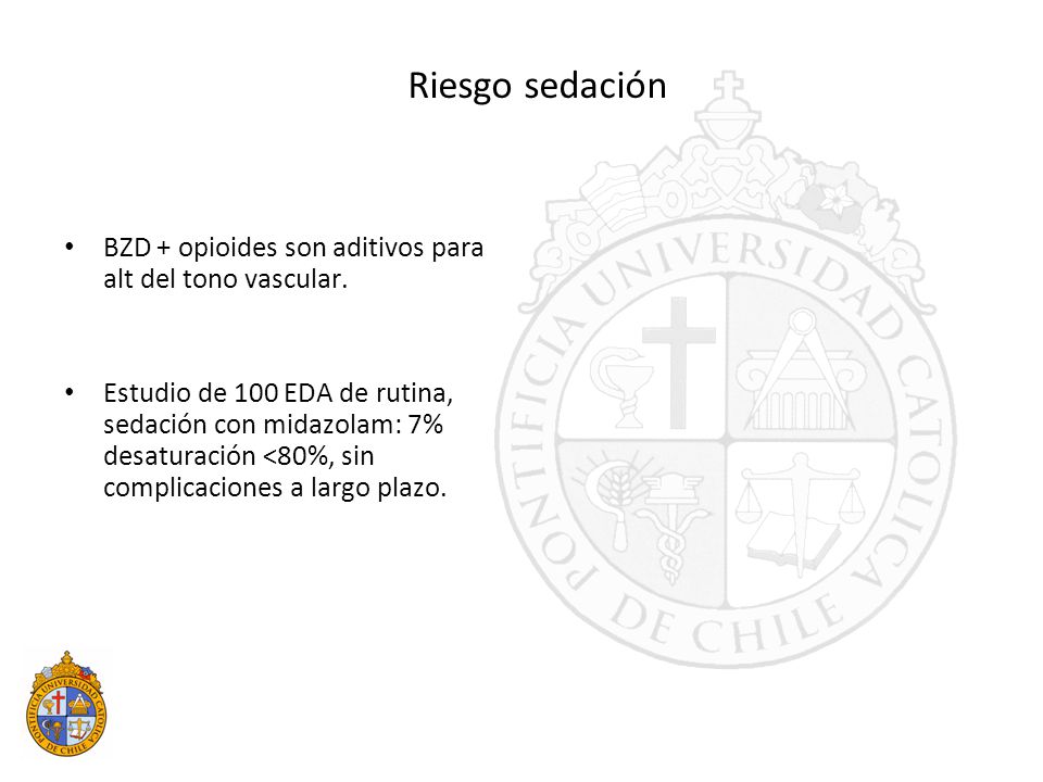Riesgo sedación BZD + opioides son aditivos para alt del tono vascular.