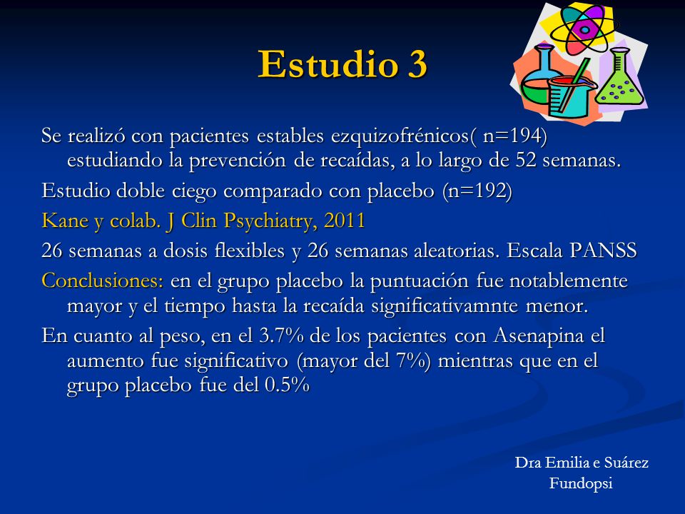 Estudio 3 Se realizó con pacientes estables ezquizofrénicos( n=194) estudiando la prevención de recaídas, a lo largo de 52 semanas.