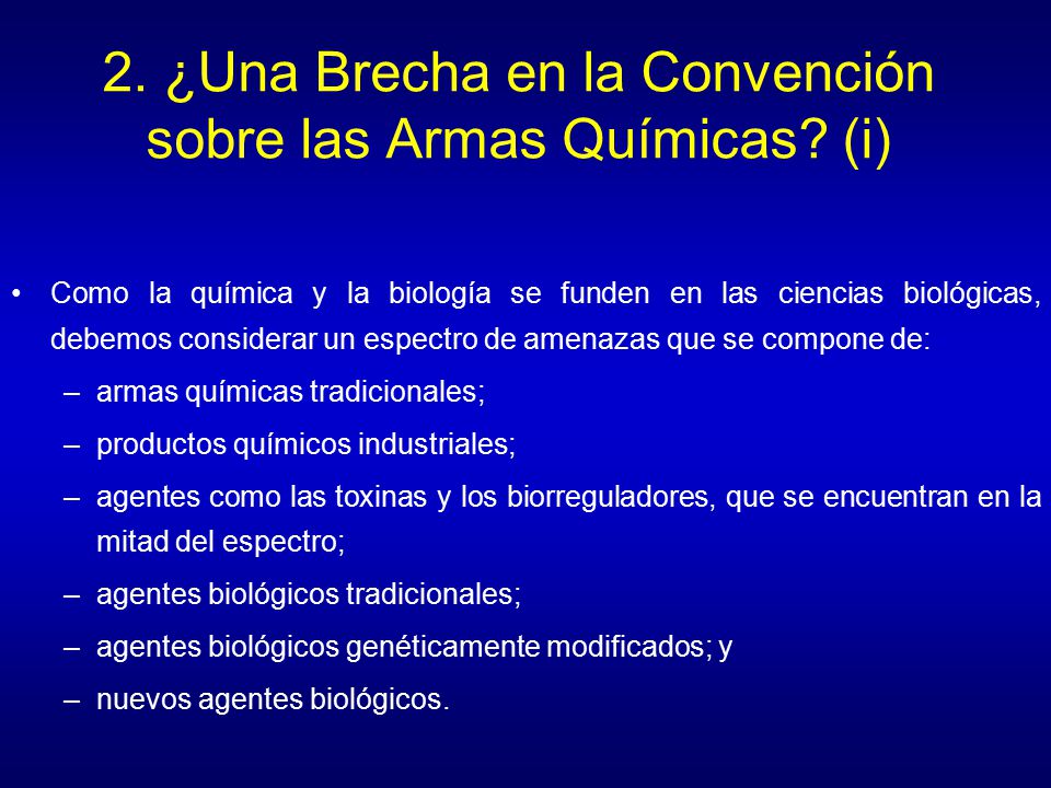 2. ¿Una Brecha en la Convención sobre las Armas Químicas (i)