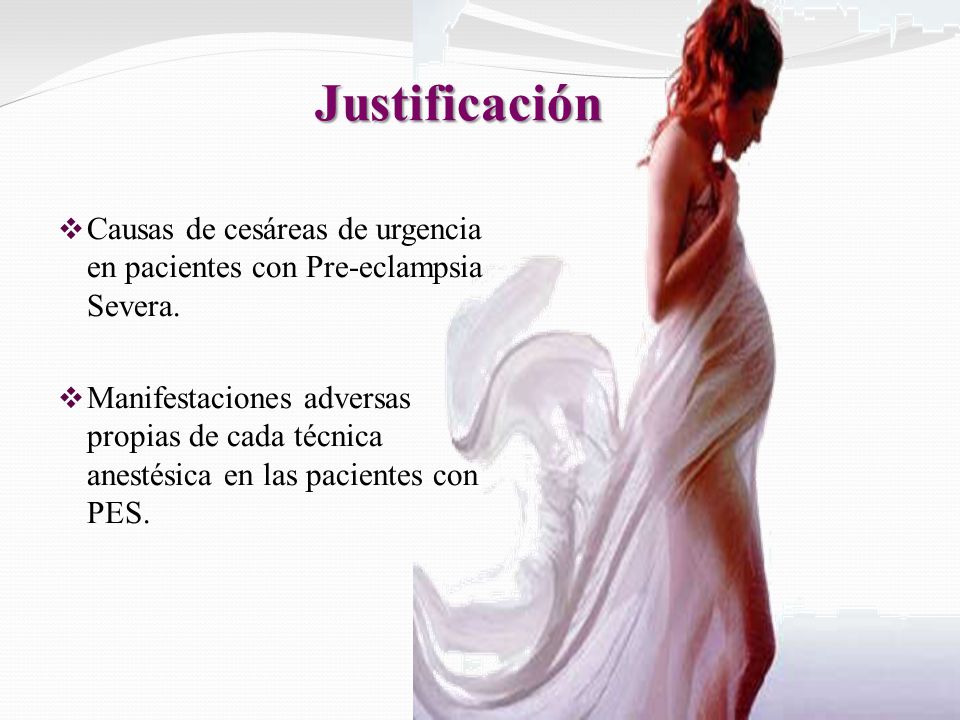 Justificación Causas de cesáreas de urgencia en pacientes con Pre-eclampsia Severa.