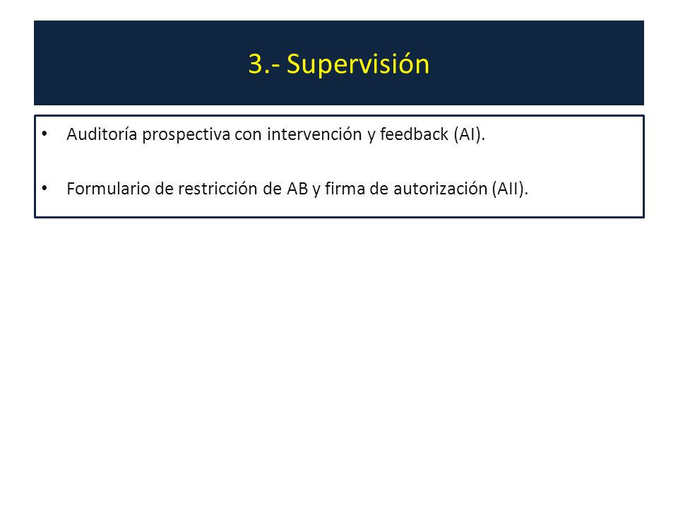 3.- Supervisión Auditoría prospectiva con intervención y feedback (AI).