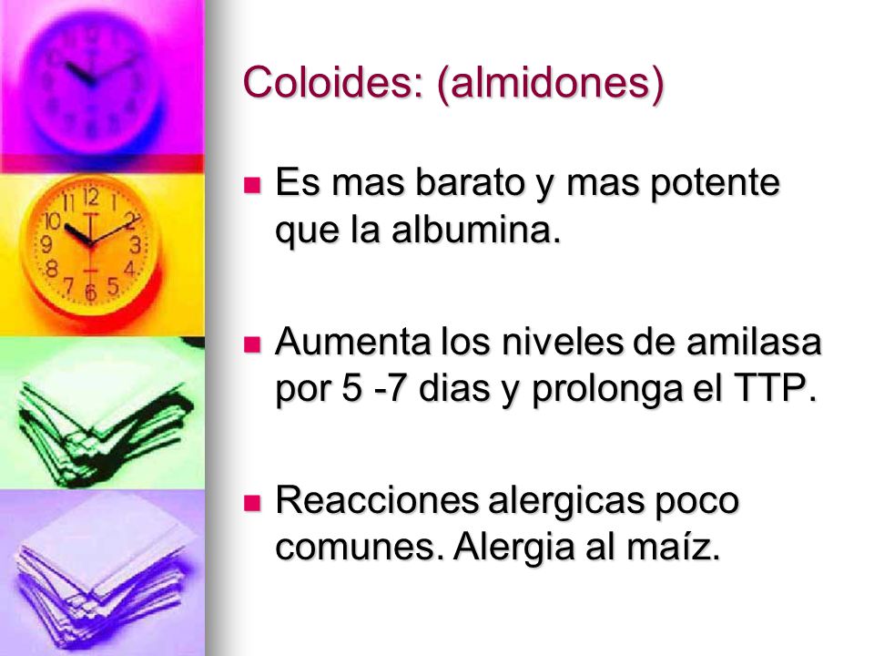 Coloides: (almidones)