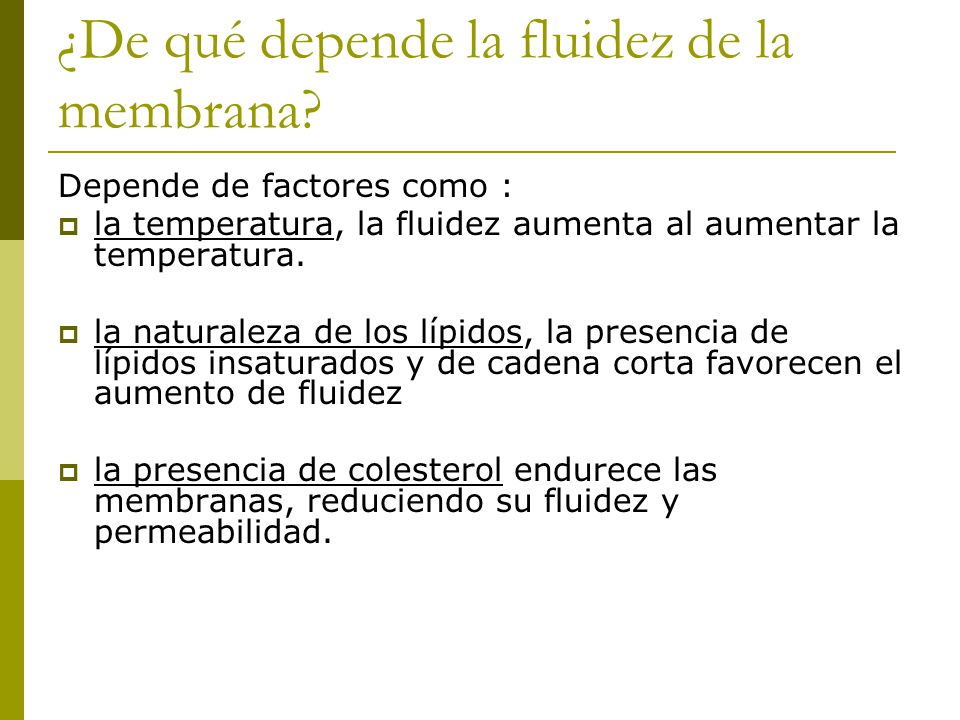 ¿De qué depende la fluidez de la membrana