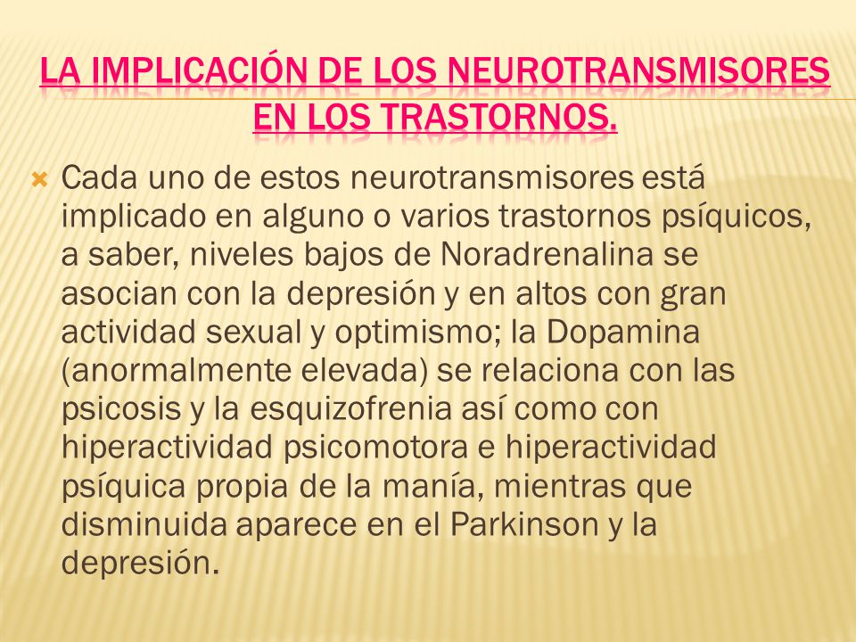 La implicación de los neurotransmisores en los trastornos.