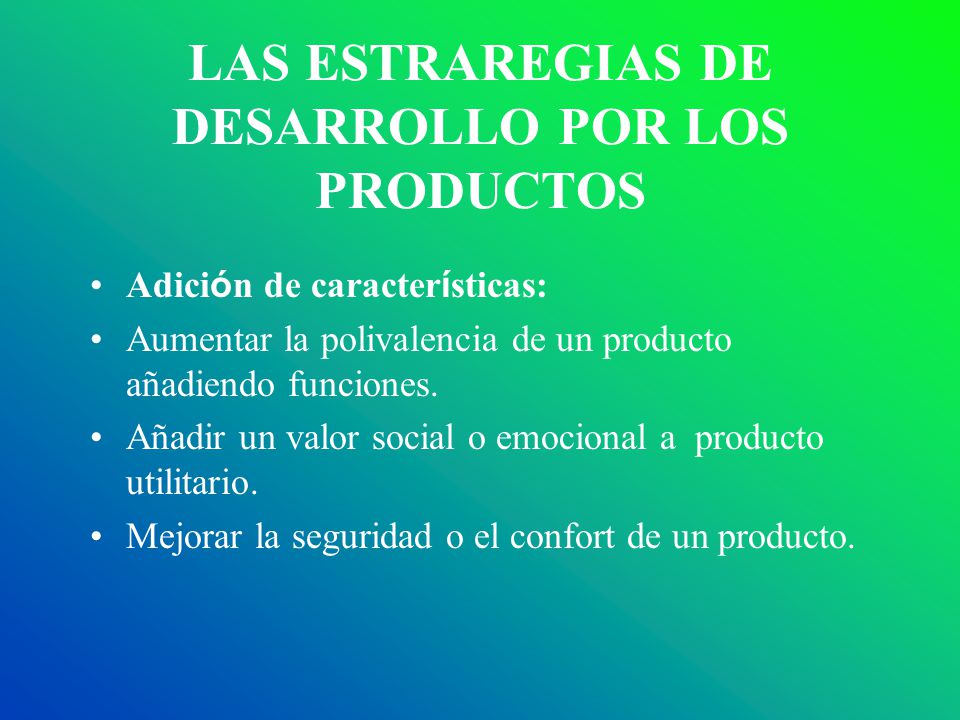 LAS ESTRAREGIAS DE DESARROLLO POR LOS PRODUCTOS