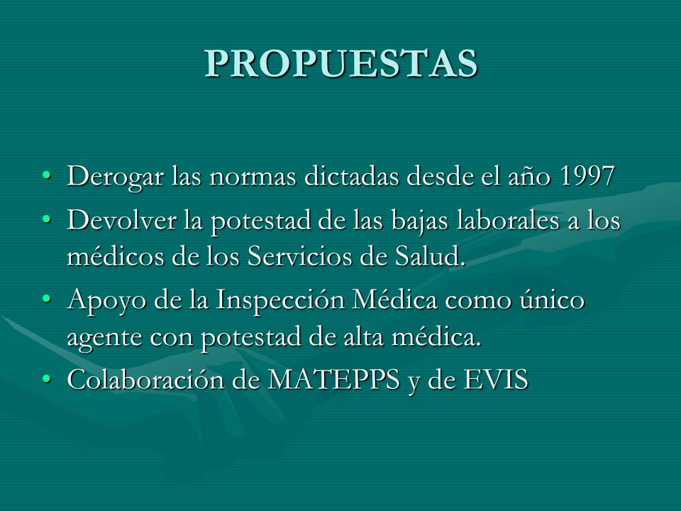 PROPUESTAS Derogar las normas dictadas desde el año 1997