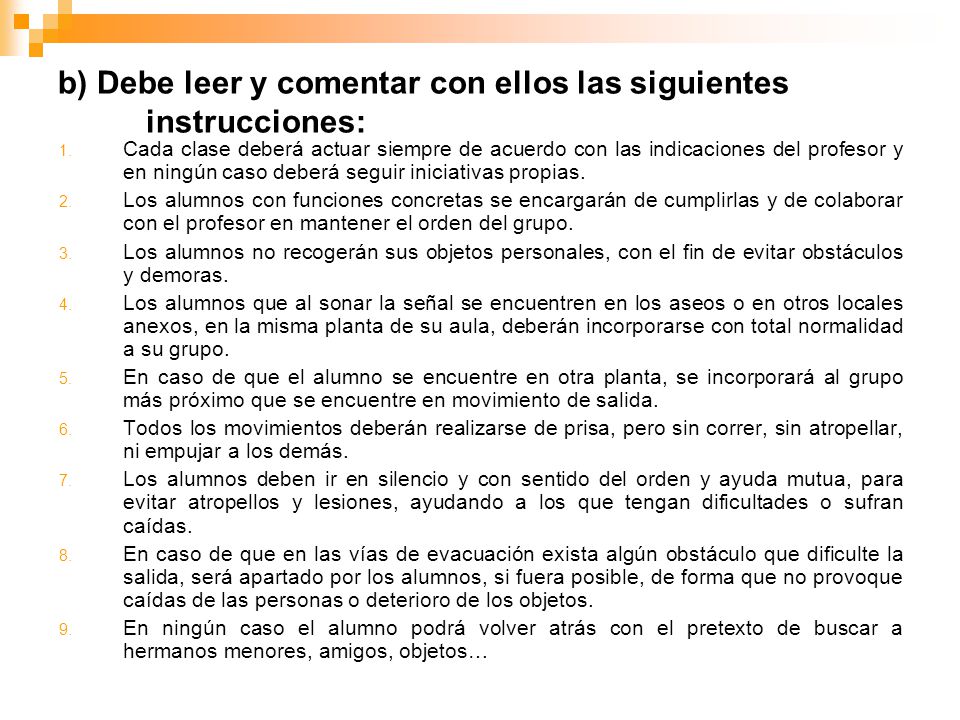 b) Debe leer y comentar con ellos las siguientes instrucciones: