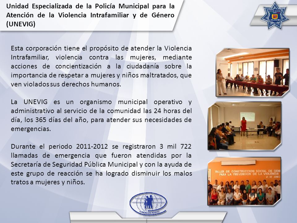 Unidad Especializada de la Policía Municipal para la Atención de la Violencia Intrafamiliar y de Género (UNEVIG)