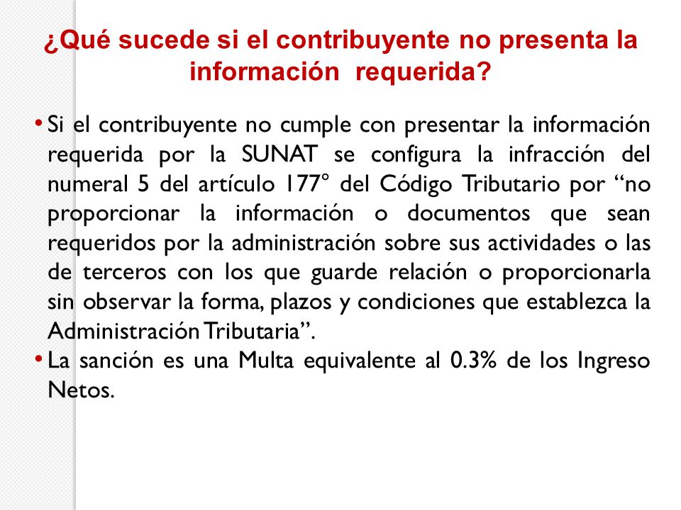 ¿Qué sucede si el contribuyente no presenta la información requerida