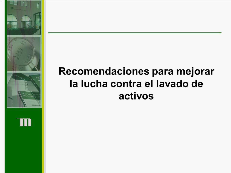 Recomendaciones para mejorar la lucha contra el lavado de activos