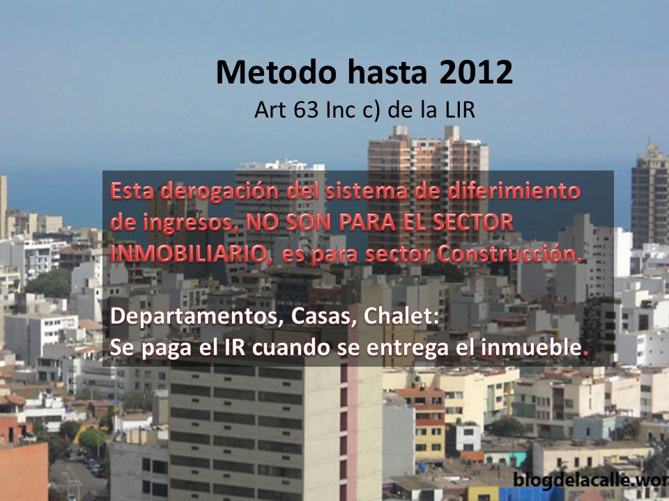 Metodo hasta 2012 Art 63 Inc c) de la LIR