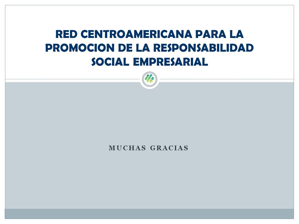 RED CENTROAMERICANA PARA LA PROMOCION DE LA RESPONSABILIDAD SOCIAL EMPRESARIAL