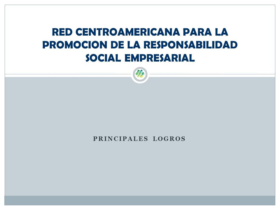 RED CENTROAMERICANA PARA LA PROMOCION DE LA RESPONSABILIDAD SOCIAL EMPRESARIAL