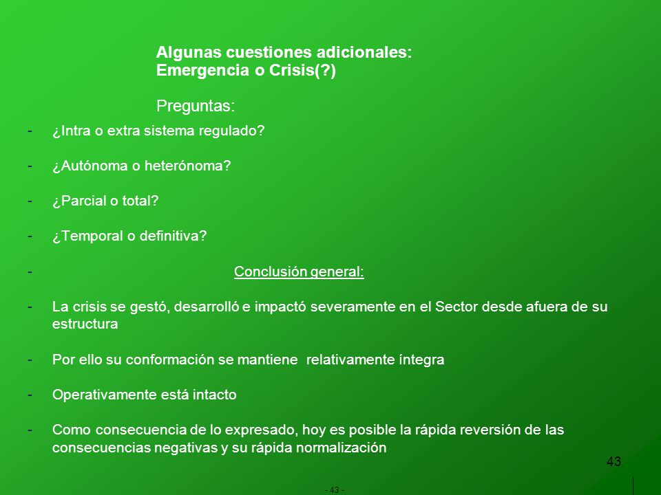 Impacto de la emergencia económica en el sector: Algunas cuestiones particulares