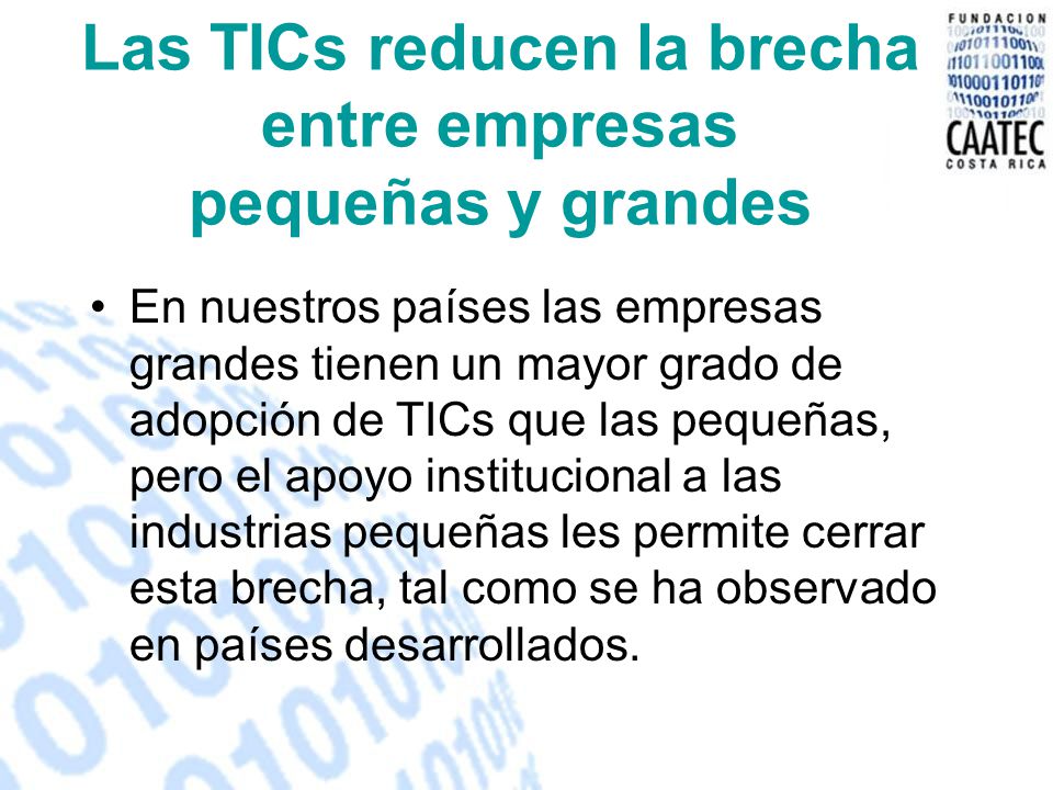Las TICs reducen la brecha entre empresas pequeñas y grandes