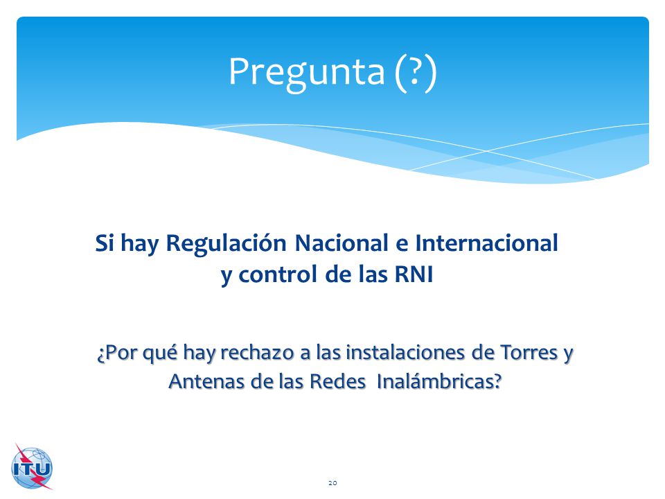 Si hay Regulación Nacional e Internacional y control de las RNI
