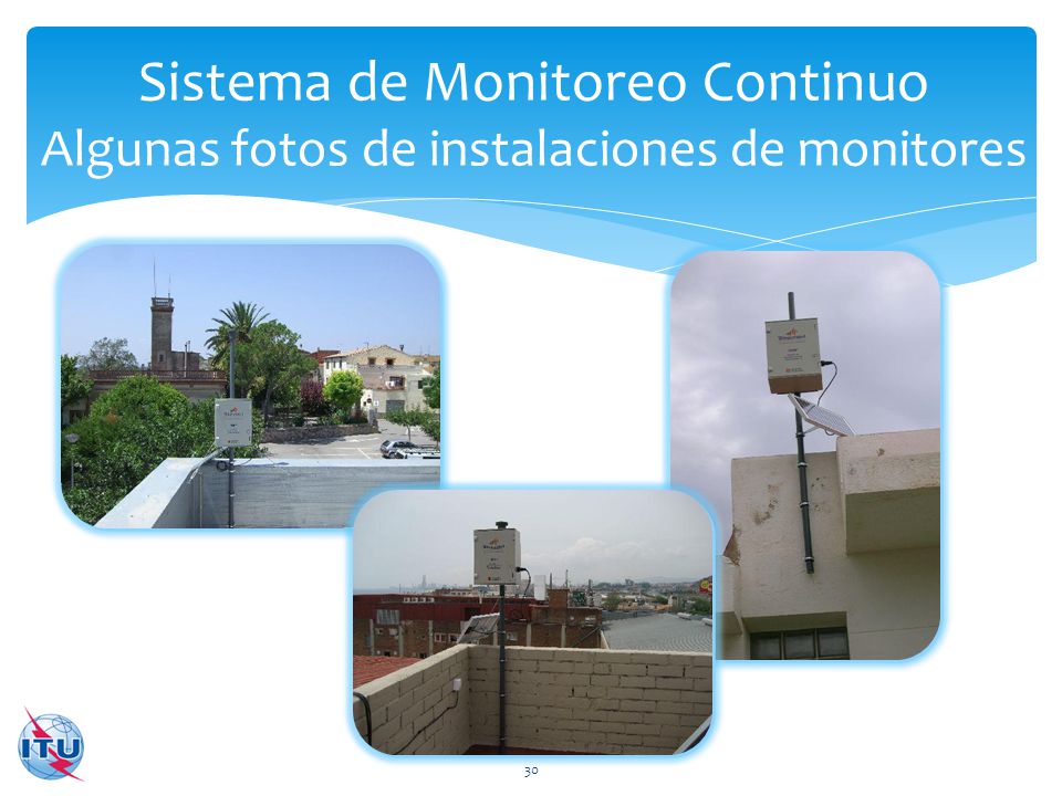 Sistema de Monitoreo Continuo Algunas fotos de instalaciones de monitores