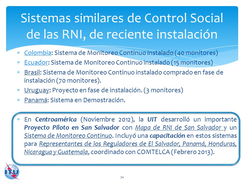 Sistemas similares de Control Social de las RNI, de reciente instalación