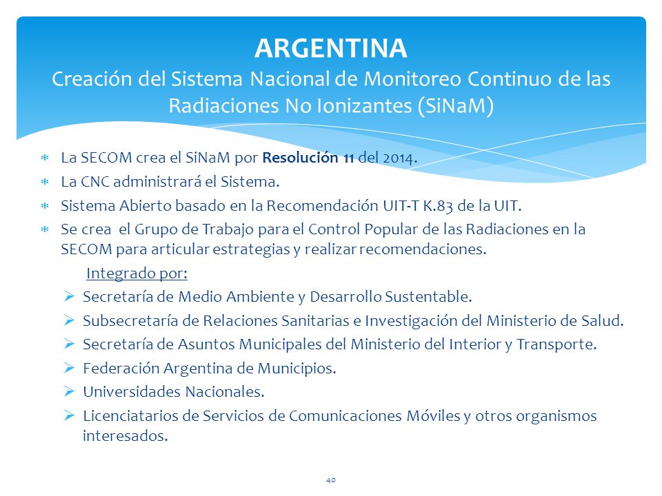 ARGENTINA Creación del Sistema Nacional de Monitoreo Continuo de las Radiaciones No Ionizantes (SiNaM)
