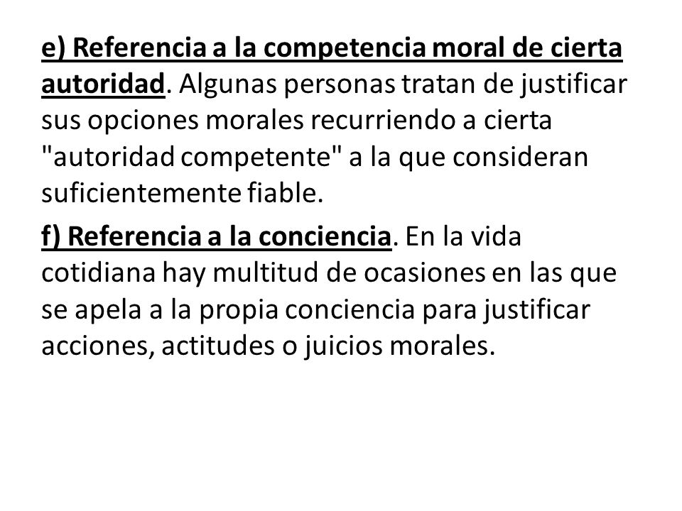 e) Referencia a la competencia moral de cierta autoridad