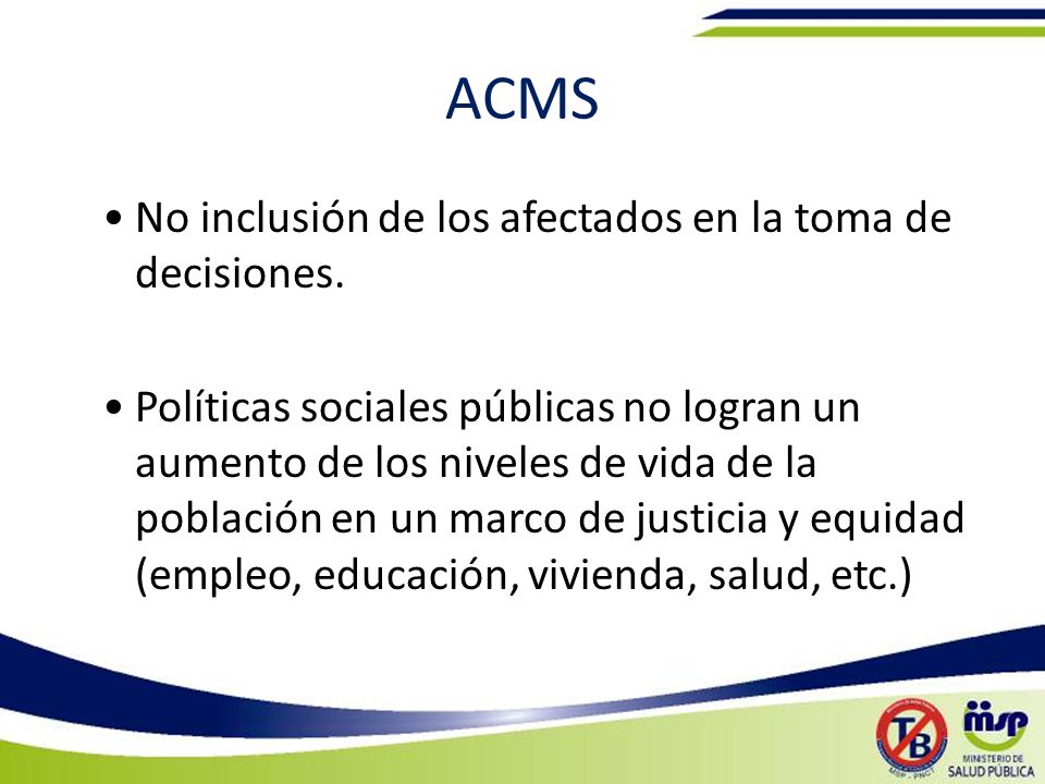 ACMS No inclusión de los afectados en la toma de decisiones.