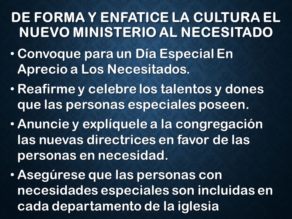 De forma y enfatice la cultura el nuevo ministerio al necesitado