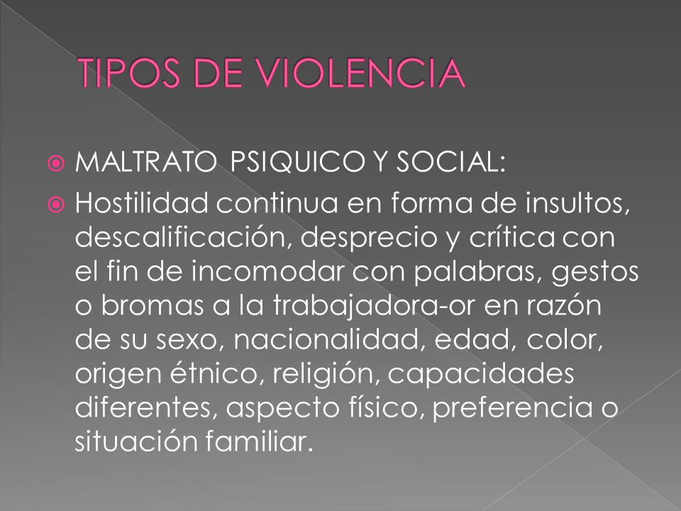 TIPOS DE VIOLENCIA MALTRATO PSIQUICO Y SOCIAL:
