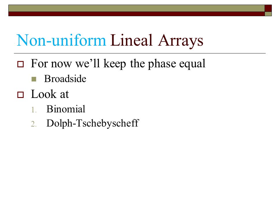 Non-uniform Lineal Arrays