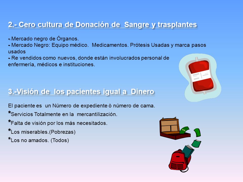 2.- Cero cultura de Donación de Sangre y trasplantes - Mercado negro de Órganos.