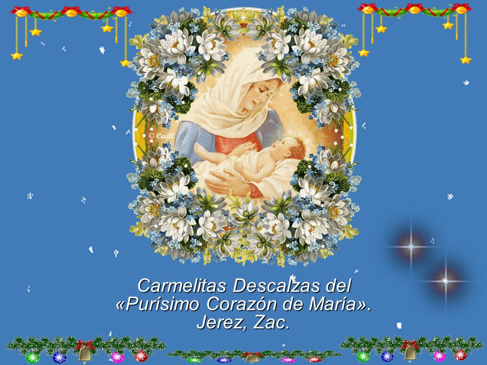 Carmelitas Descalzas del «Purísimo Corazón de María». Jerez, Zac.